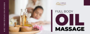Full Body Oil Massage 