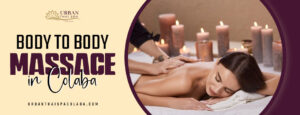 Body to Body massage in Colaba